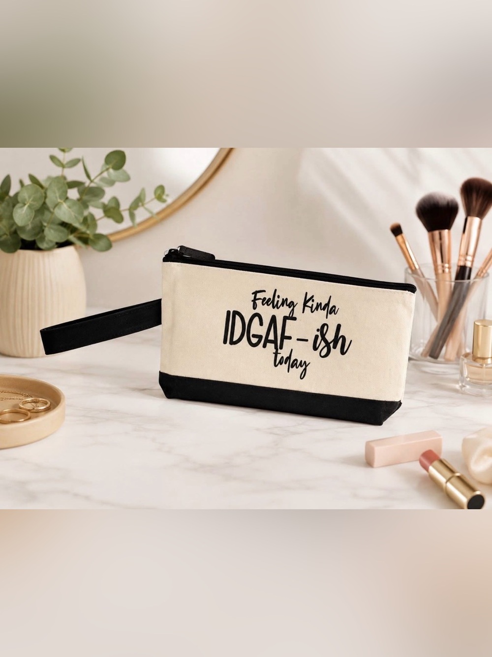 NWT Feeling Kinda IDGAF-ish Today Cosmetic Pouch
